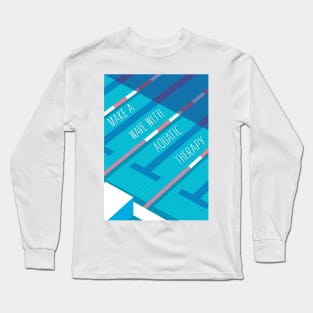 Make A Wave With Aquatic Therapy Long Sleeve T-Shirt